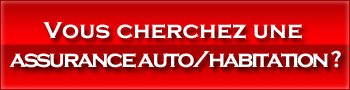 vous cherchez une assurance auto habitation ?