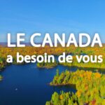 Le Canada a besoin de vous