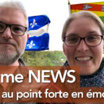 QUÉBEC OK et mise au point forte en émotions de nos difficultés dans les Vosges