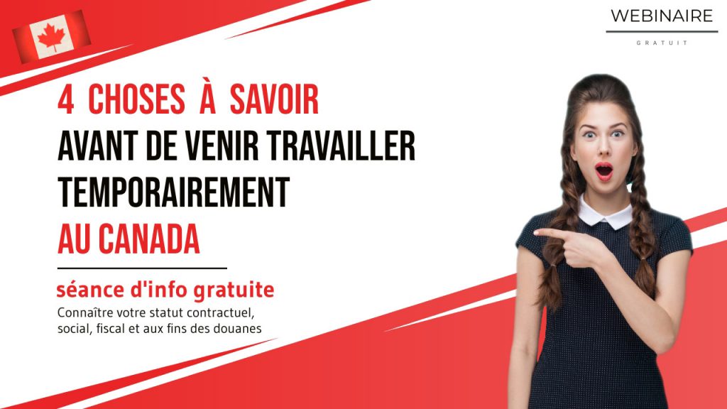 Webinaire : 4 choses à savoir avant de venir travailler au Canada ...
