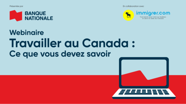 Webinaire : « 🍁 Travailler au Canada : ce que vous devez savoir 🇨🇦 🌐 »