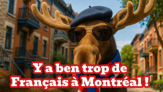 y-a-ben-trop-de-francais-a-montreal